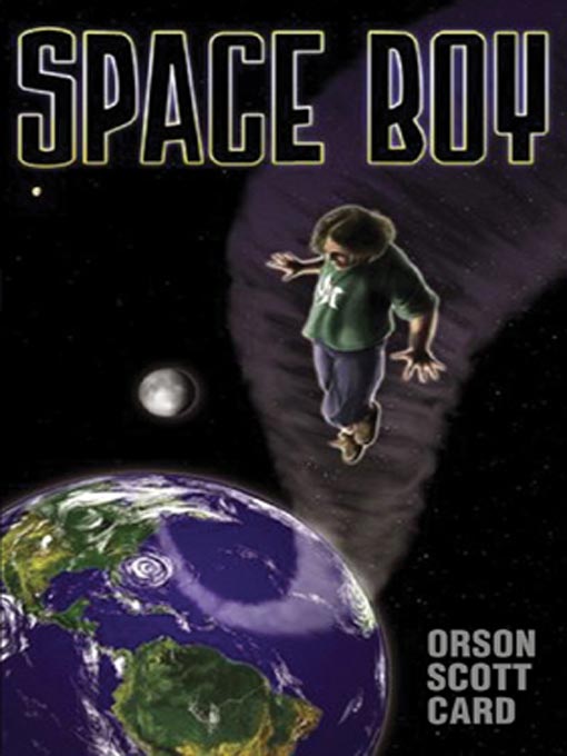 Title details for Space Boy by Orson Scott Card - Wait list
